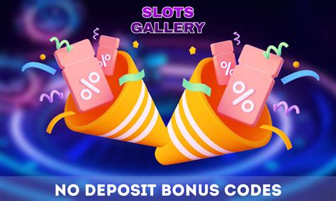 slots gallery bonus codes|Slots Gallery Bonus .